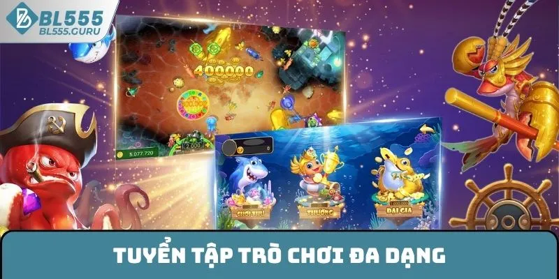 Tuyển tập trò chơi đa dạng