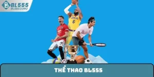 Thể Thao BL555 - Địa Điểm Giải Trí Hàng Đầu Hiện Nay