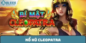 Nổ Hũ Cleopatra - Cùng Khám Phá Thế Giới Ai Cập Cổ