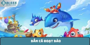 Bắn Cá Đoạt Bảo - Hòa Mình Thế Giới Đại Dương Bất Tận