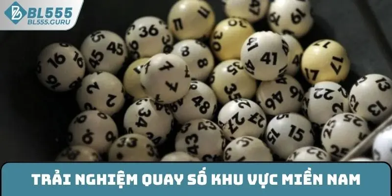 Trải nghiệm quay số khu vực miền Nam